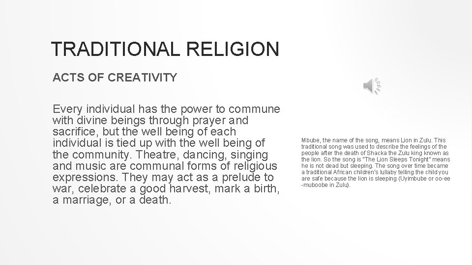 TRADITIONAL RELIGION ACTS OF CREATIVITY Every individual has the power to commune with divine