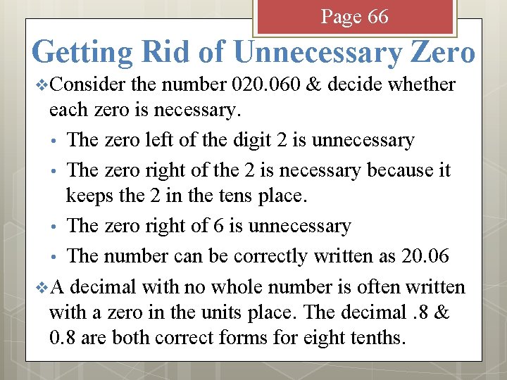 Page 66 Getting Rid of Unnecessary Zero v Consider the number 020. 060 &