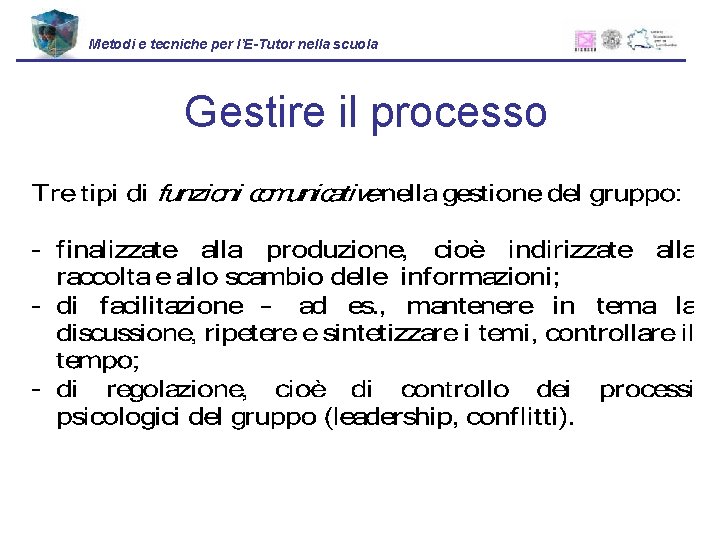 Metodi e tecniche per l’E-Tutor nella scuola Gestire il processo 