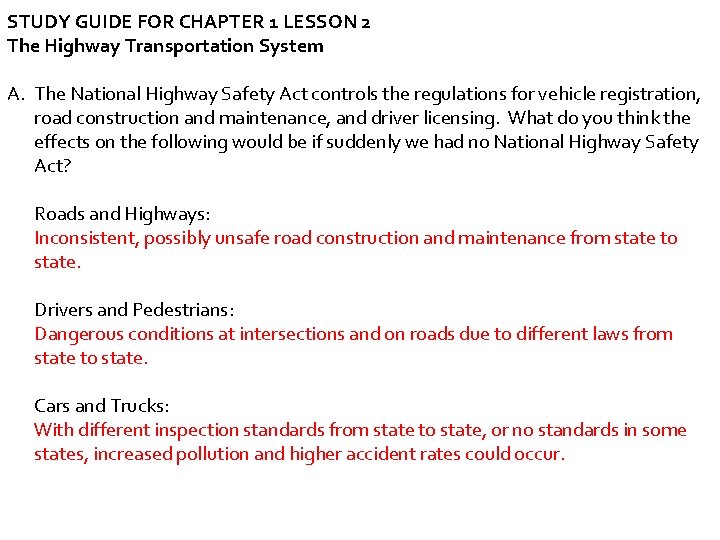 STUDY GUIDE FOR CHAPTER 1 LESSON 2 The Highway Transportation System A. The National