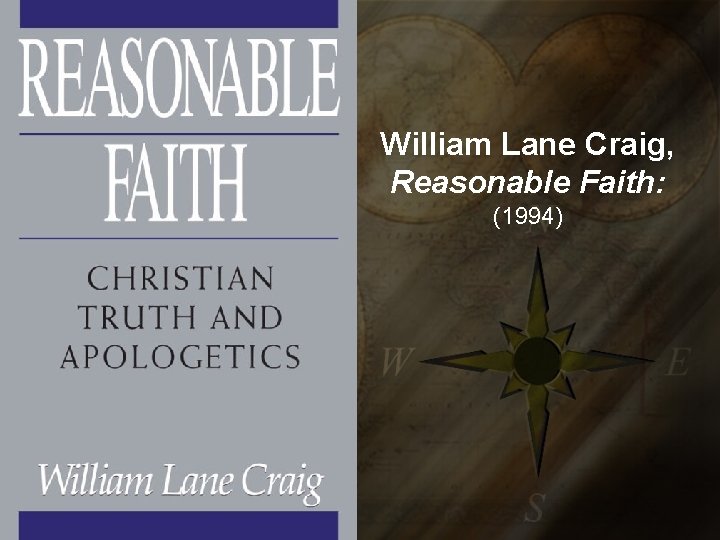 William Lane Craig, Reasonable Faith: (1994) 