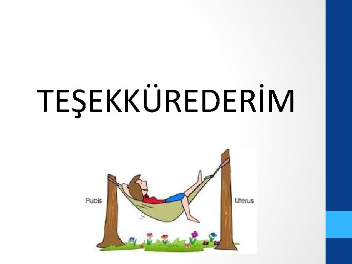 TEŞEKKÜREDERİM 