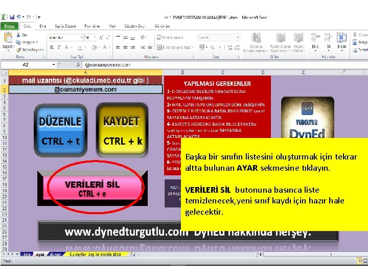 Başka bir sınıfın listesini oluşturmak için tekrar altta bulunan AYAR sekmesine tıklayın. VERİLERİ SİL Başka bir sınıfın listesini oluşturmak için tekrar altta bulunan AYAR sekmesine tıklayın. VERİLERİ SİL