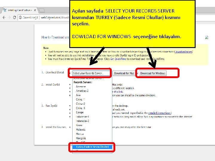 Açılan sayfada SELECT YOUR RECORDS SERVER kısmından TURKEY (Sadece Resmi Okullar) kısmını seçelim. DOWLOAD Açılan sayfada SELECT YOUR RECORDS SERVER kısmından TURKEY (Sadece Resmi Okullar) kısmını seçelim. DOWLOAD