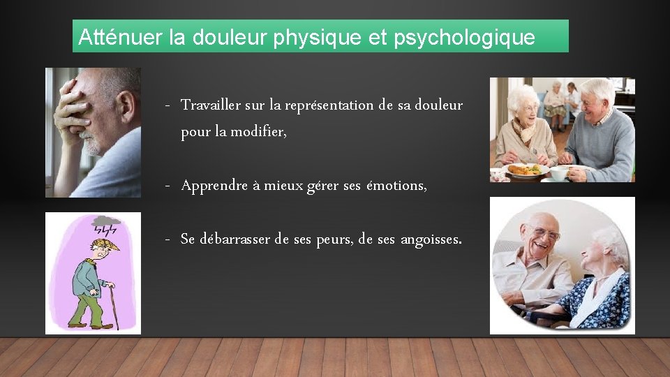 Atténuer la douleur physique et psychologique - Travailler sur la représentation de sa douleur