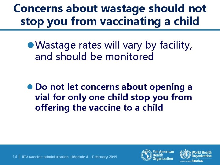 Concerns about wastage should not stop you from vaccinating a child l Wastage rates