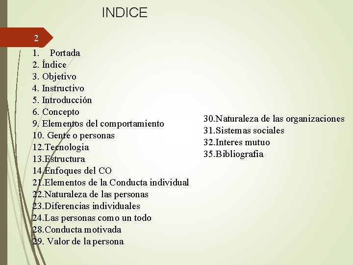 INDICE 2 1. Portada 2. Índice 3. Objetivo 4. Instructivo 5. Introducción 6. Concepto