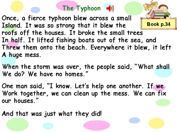 The Typhoon Once, a fierce typhoon blew across a small Book p. 34 Island.