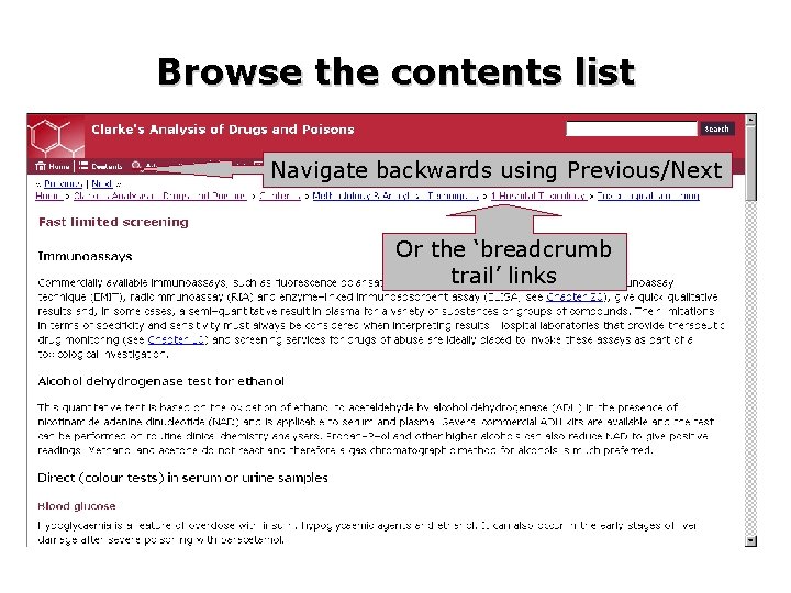 Browse the contents list Navigate backwards using Previous/Next Or the ‘breadcrumb trail’ links 