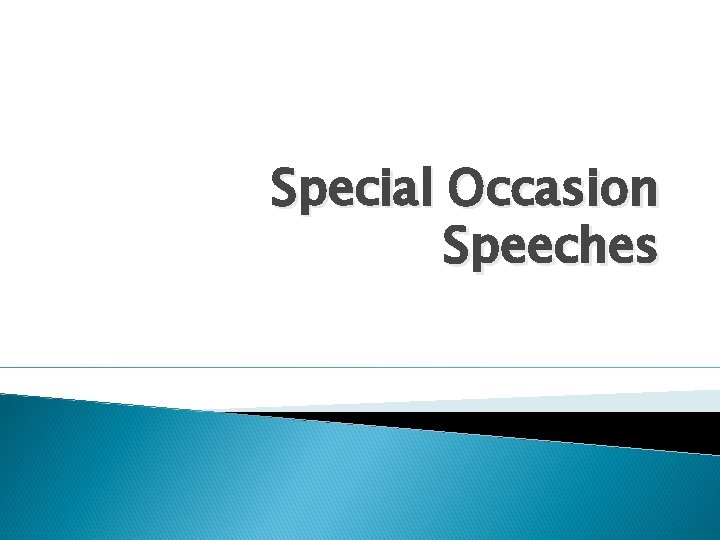 Special Occasion Speeches 