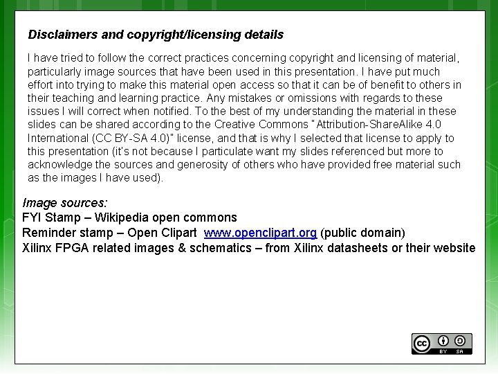 Disclaimers and copyright/licensing details I have tried to follow the correct practices concerning copyright