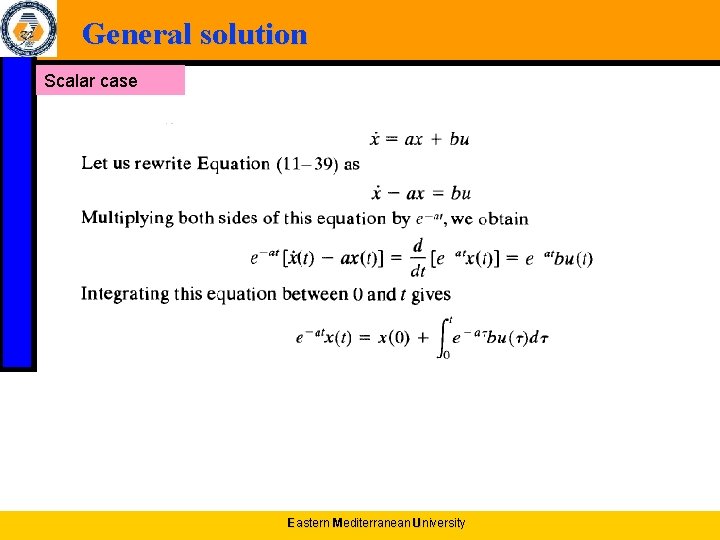 General solution Scalar case Eastern Mediterranean University 