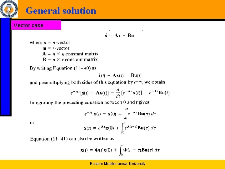 General solution Vector case Eastern Mediterranean University 