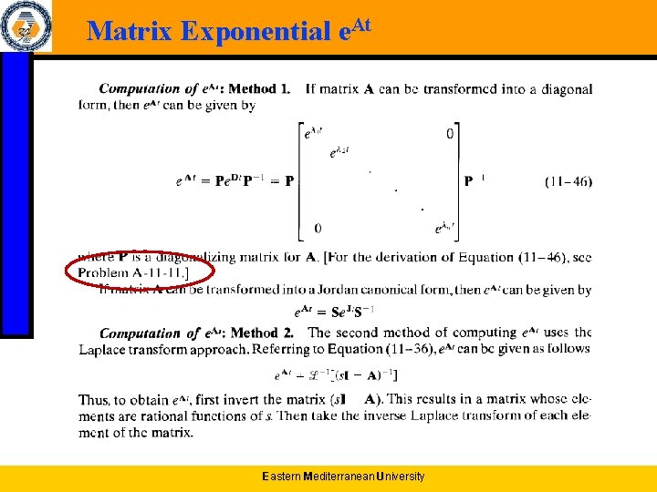 Matrix Exponential e. At Eastern Mediterranean University 