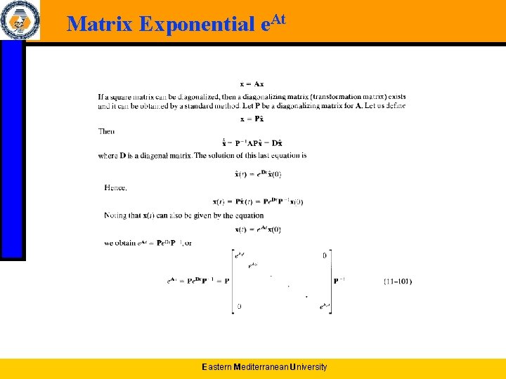 Matrix Exponential e. At Eastern Mediterranean University 