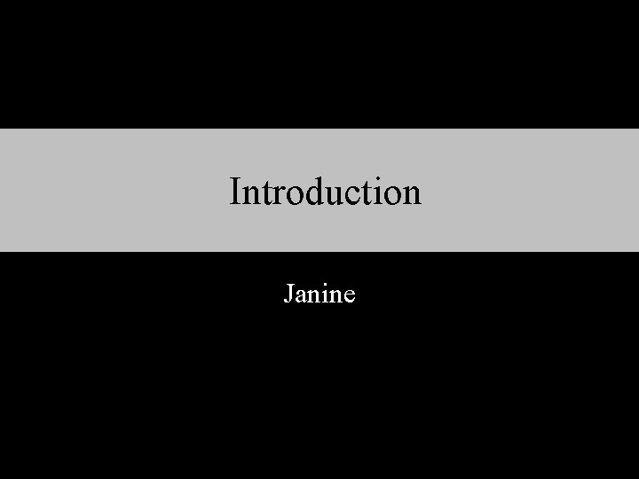Introduction Janine 