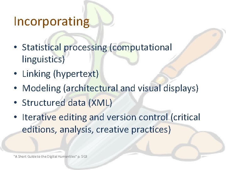 Incorporating • Statistical processing (computational linguistics) • Linking (hypertext) • Modeling (architectural and visual