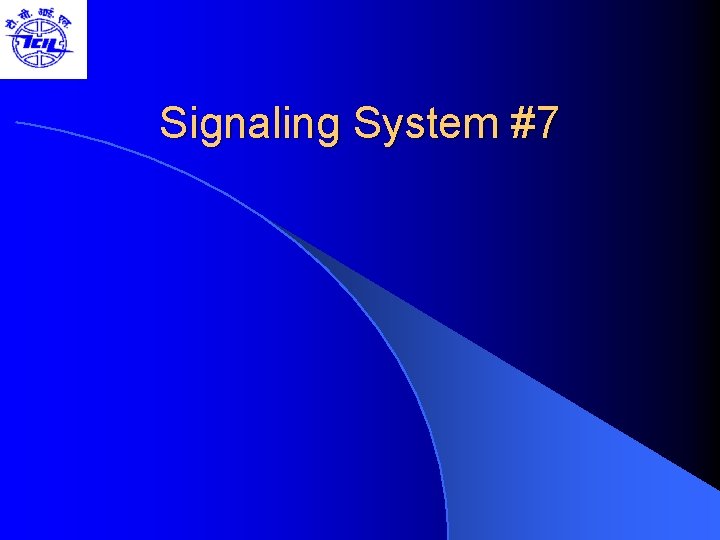 Signaling System #7 