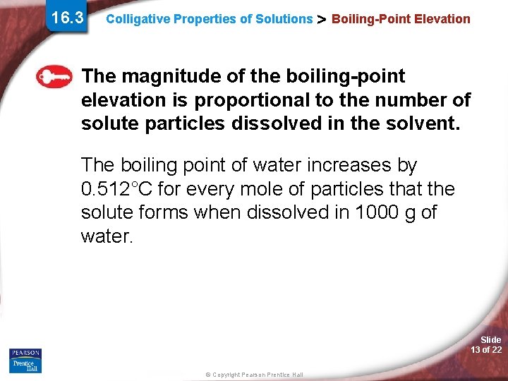 16. 3 Colligative Properties of Solutions > Boiling-Point Elevation The magnitude of the boiling-point 16. 3 Colligative Properties of Solutions > Boiling-Point Elevation The magnitude of the boiling-point