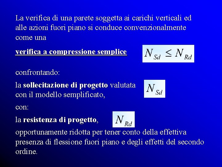 La verifica di una parete soggetta ai carichi verticali ed alle azioni fuori piano