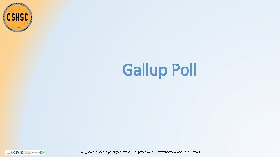 Gallup Poll Using ESSA to Redesign High Schools to Support Their Communities in the