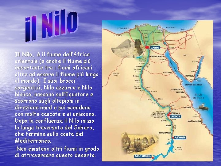 Il Nilo, è il fiume dell’Africa orientale (e anche il fiume più importante tra