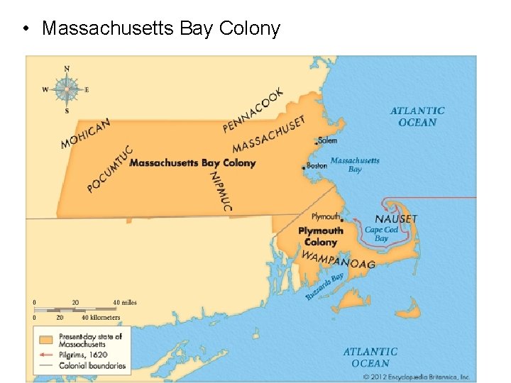  • Massachusetts Bay Colony 