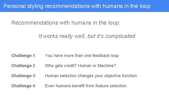 Personal styling recommendations with humans in the loop Recommendations with humans in the loop: