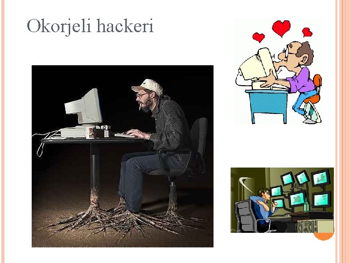 Okorjeli hackeri 