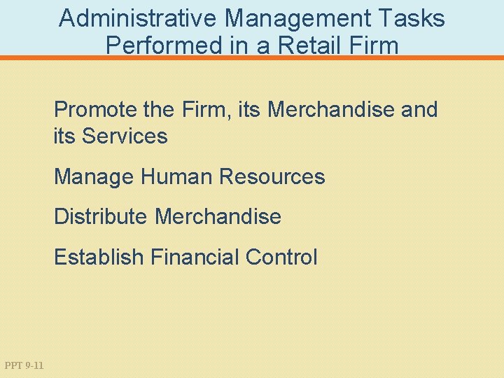 Administrative Management Tasks Performed in a Retail Firm Promote the Firm, its Merchandise and