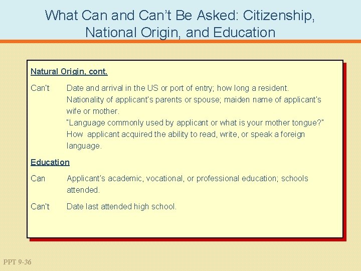 What Can and Can’t Be Asked: Citizenship, National Origin, and Education Natural Origin, cont.
