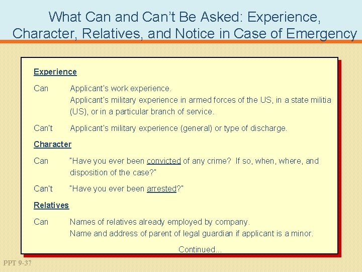 What Can and Can’t Be Asked: Experience, Character, Relatives, and Notice in Case of
