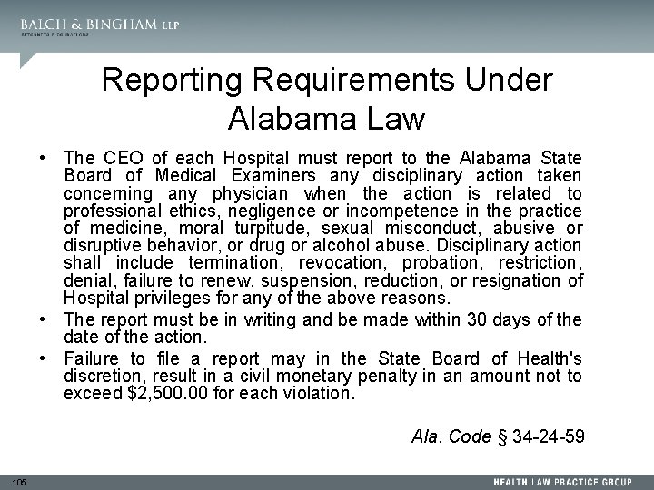Reporting Requirements Under Alabama Law • The CEO of each Hospital must report to