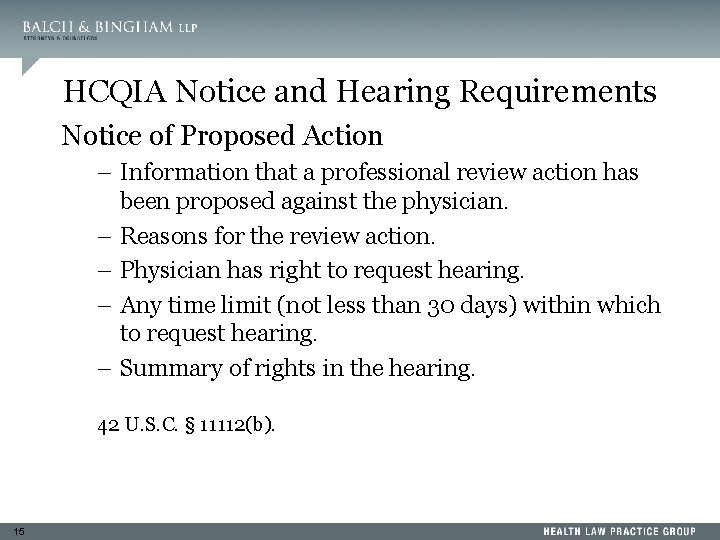 HCQIA Notice and Hearing Requirements Notice of Proposed Action – Information that a professional
