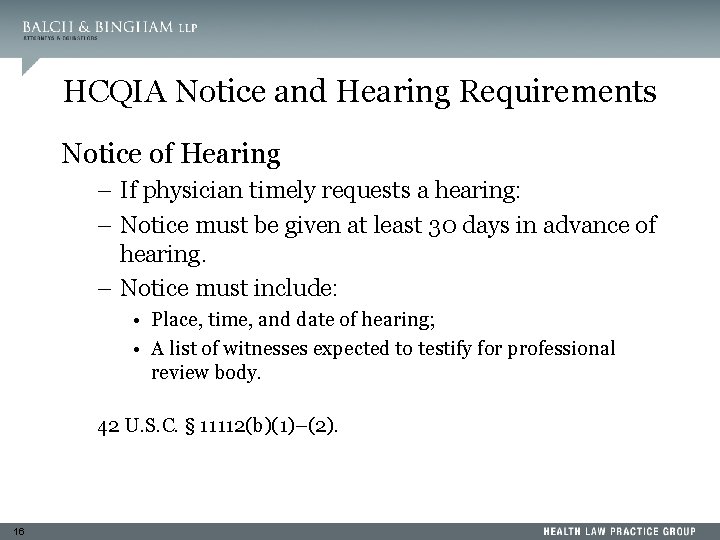 HCQIA Notice and Hearing Requirements Notice of Hearing – If physician timely requests a