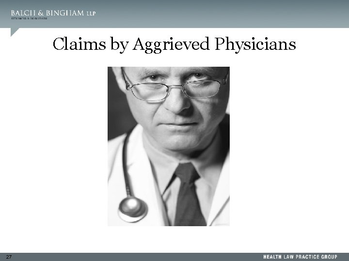Claims by Aggrieved Physicians 27 