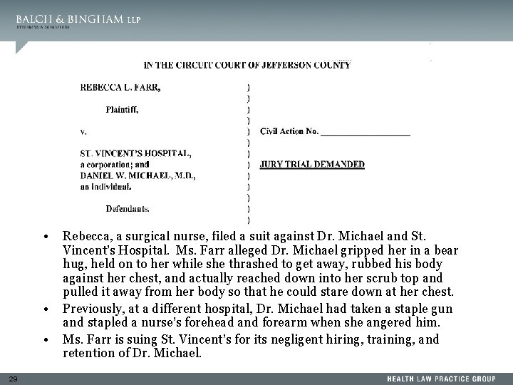  • • • 29 Rebecca, a surgical nurse, filed a suit against Dr.