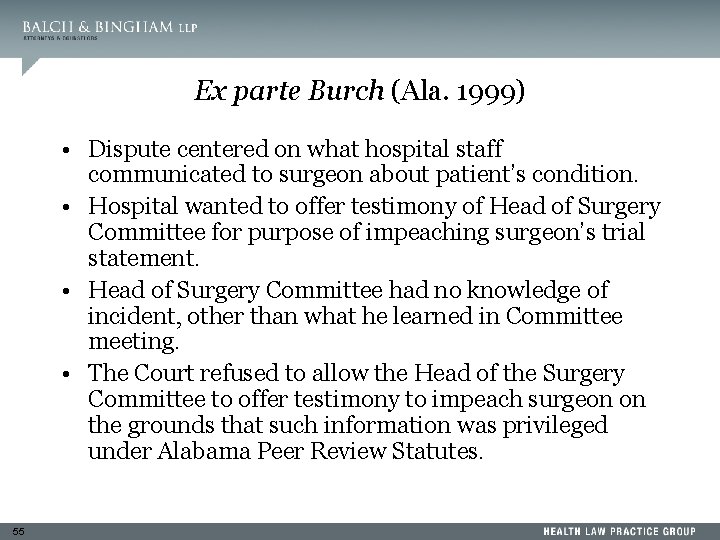 Ex parte Burch (Ala. 1999) • Dispute centered on what hospital staff communicated to
