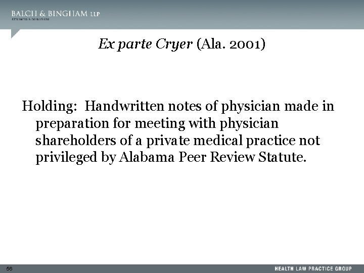 Ex parte Cryer (Ala. 2001) Holding: Handwritten notes of physician made in preparation for