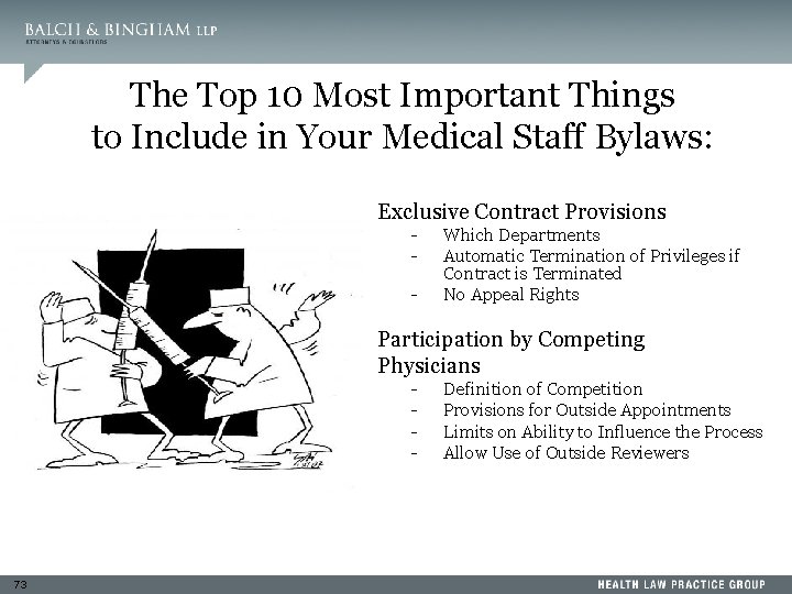 The Top 10 Most Important Things to Include in Your Medical Staff Bylaws: 4.