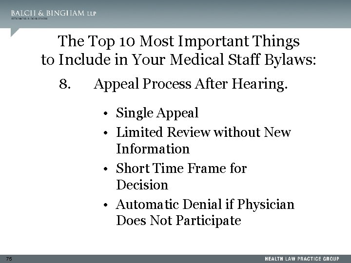 The Top 10 Most Important Things to Include in Your Medical Staff Bylaws: 8.