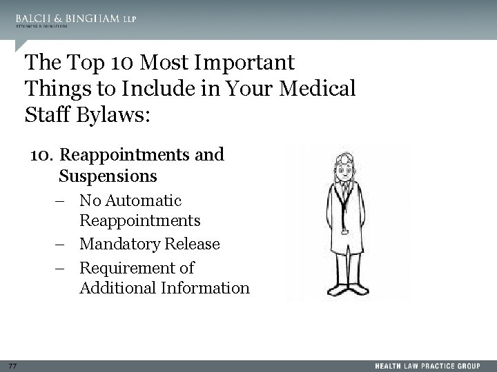The Top 10 Most Important Things to Include in Your Medical Staff Bylaws: 10.