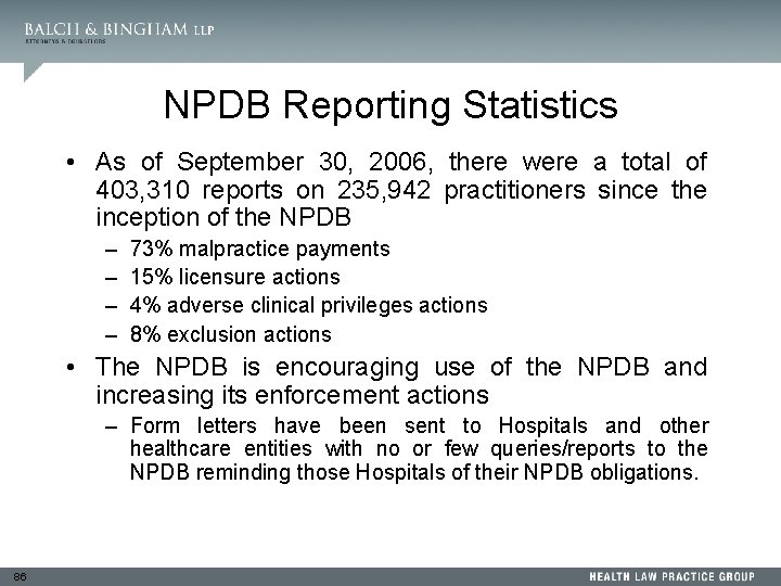 NPDB Reporting Statistics • As of September 30, 2006, there were a total of