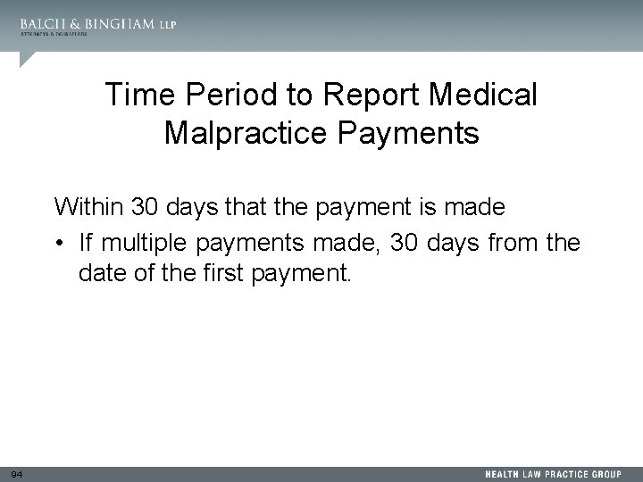 Time Period to Report Medical Malpractice Payments Within 30 days that the payment is