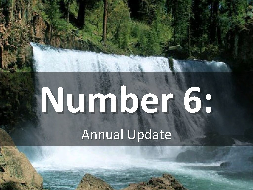 Number 6: Annual Update 