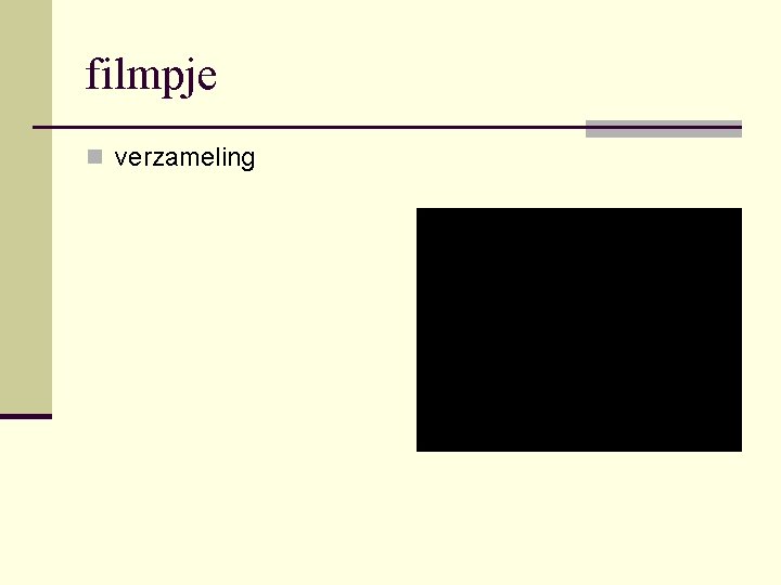 filmpje n verzameling 
