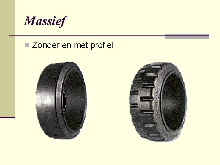 Massief n Zonder en met profiel 