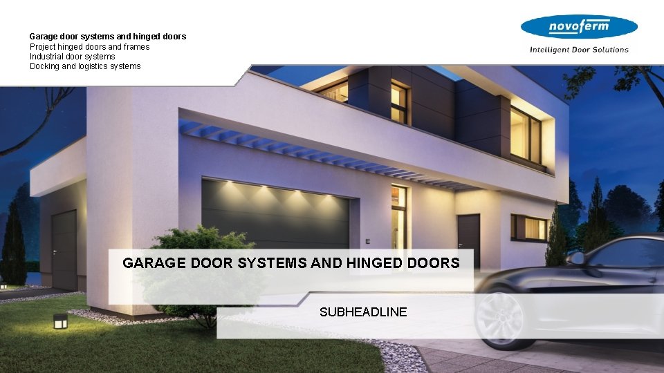 Garage door systems and hinged doors Project hinged doors and frames Industrial door systems