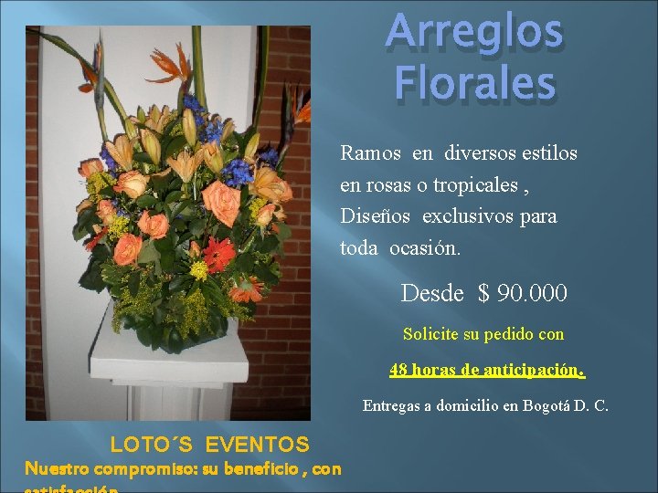 Arreglos Florales Ramos en diversos estilos en rosas o tropicales , Diseños exclusivos para