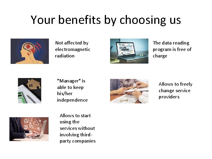 Your benefits by choosing us Not affected by electromagnetic radiation "Manager" is able to Your benefits by choosing us Not affected by electromagnetic radiation "Manager" is able to